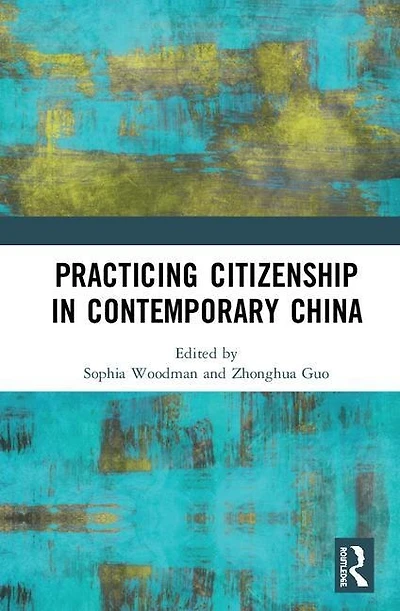 Practicing Citizenship Contemporary China