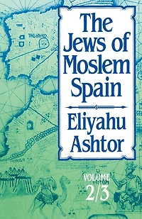 The Jews of Moslem Spain
