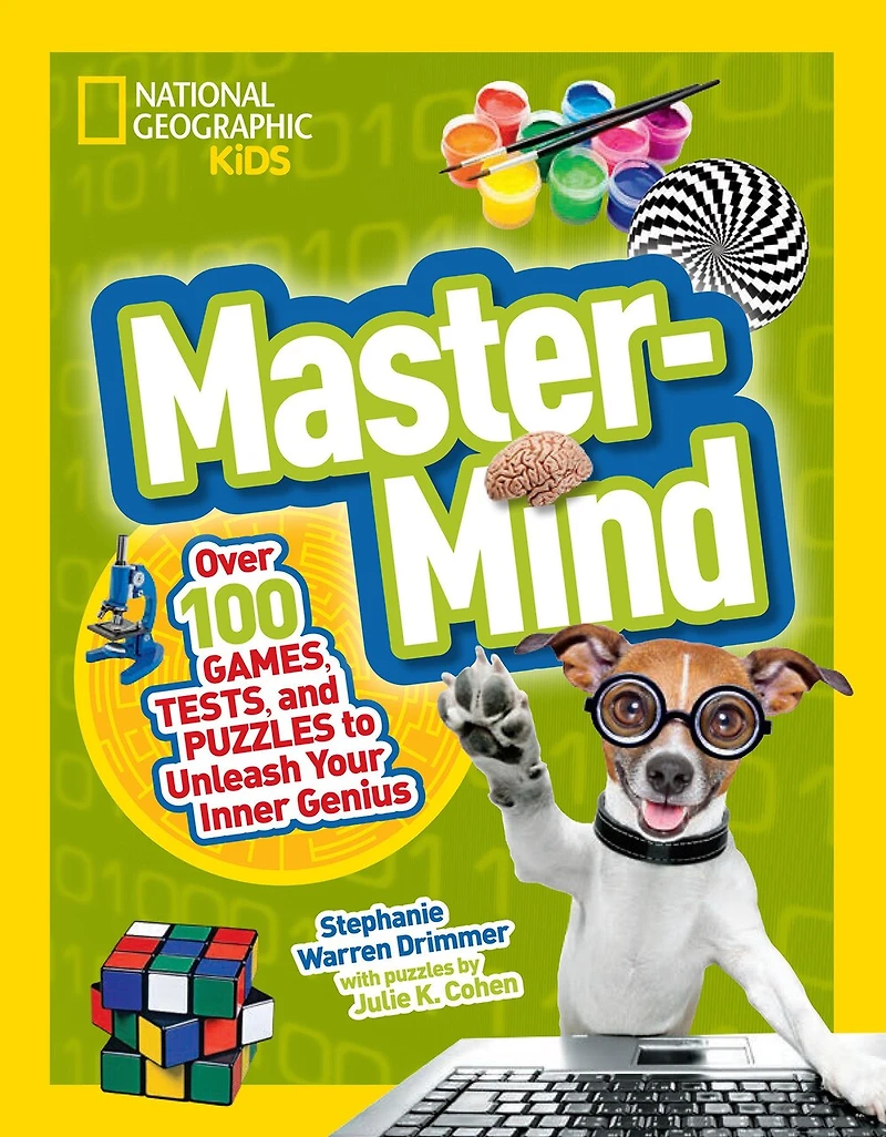 Mastermind: Over 100 Games, Tests, And Puzzles To Unleash Your Inner Genius
