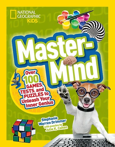 Mastermind: Over 100 Games, Tests, And Puzzles To Unleash Your Inner Genius