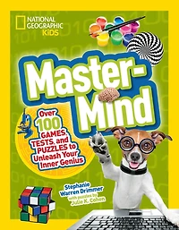 Mastermind: Over 100 Games, Tests, And Puzzles To Unleash Your Inner Genius