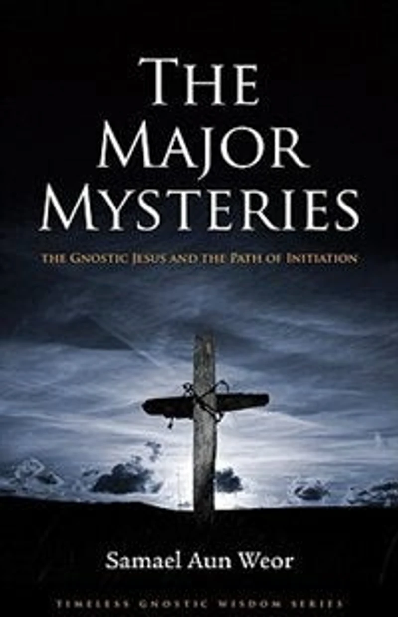 The Major Mysteries: Sacred Sexuality Taught and Lived by Jesus