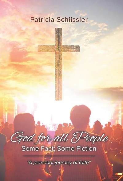 God For All People: Some Fact; Fiction