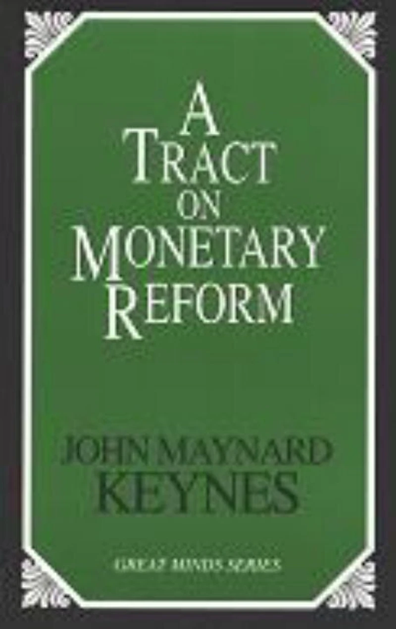 Tract on Monetary Reform