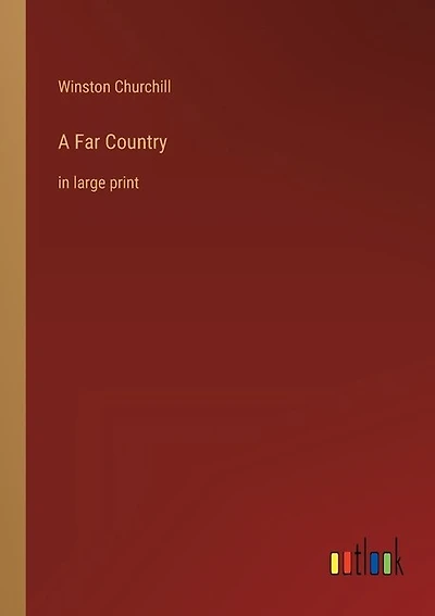 A Far Country: in large print