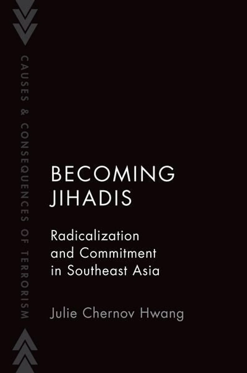 Becoming Jihadis: Radicalization and Commitment Southeast Asia