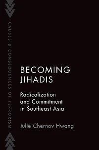 Becoming Jihadis: Radicalization and Commitment Southeast Asia