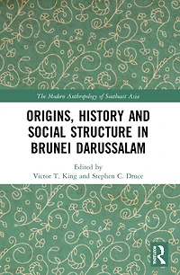 Origins, History and Social Structure Brunei Darussalam