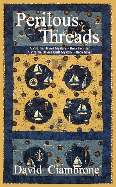 Perilous Threads: A Virginia Davies Mystery Book Fourteen, A Virginia Davies Quilt Mystery Book Seven