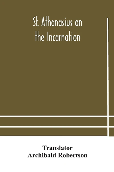 St. Athanasius on the incarnation
