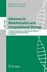 Advances in Bioinformatics and Computational Biology: 7th Brazilian Symposium on Bioinformatics, BSB 2012, Campo Grande, Brazil, August 15-17, 2012, Proceedings