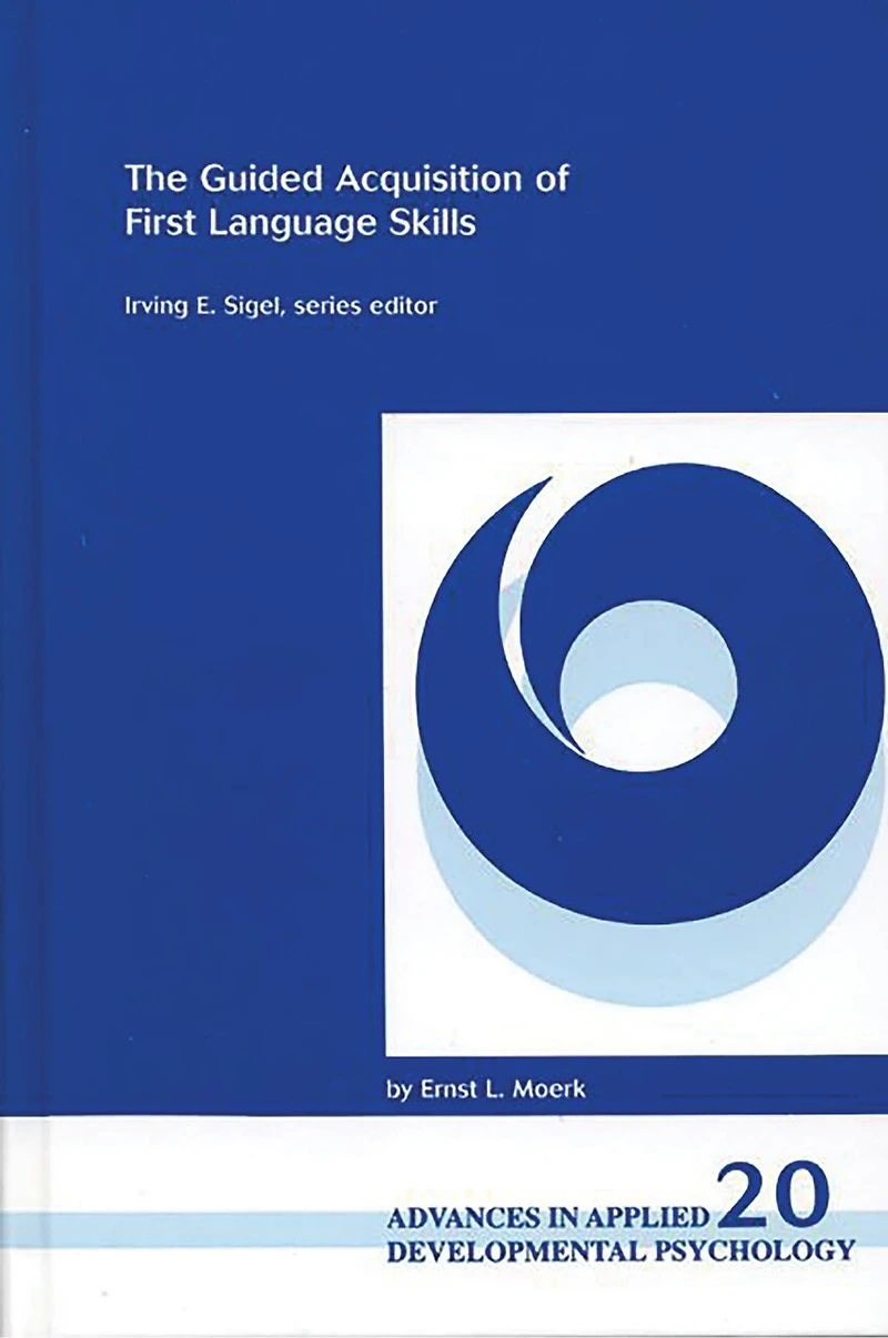 The Guided Acquisition of First Language Skills