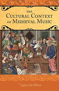 The Cultural Context of Medieval Music