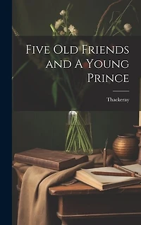 Five Old Friends and A Young Prince