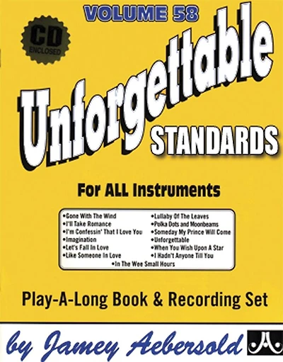 Jamey Aebersold Jazz -- Unforgettable Standards, Vol 58: For All Instruments, Book & CD