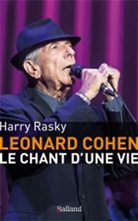 Leonard Cohen : le chant d'une vie: le chant d'une vie