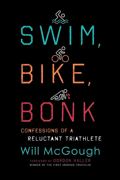 Swim, Bike, Bonk: Confessions Of A Reluctant Triathlete