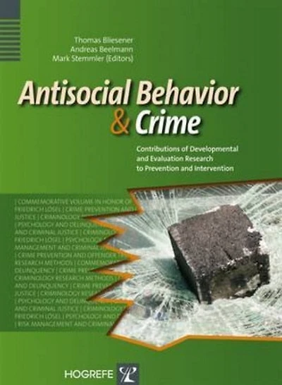 Antisocial Behavior and Crime: Contributions of Theory