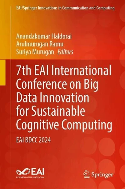 7th EAI International Conference on Big Data Innovation for Sustainable Cognitive Computing: BDCC 2024