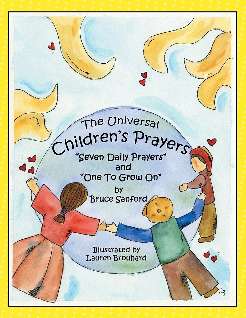Children's Prayers: Seven Daily Prayers And One To Grow On