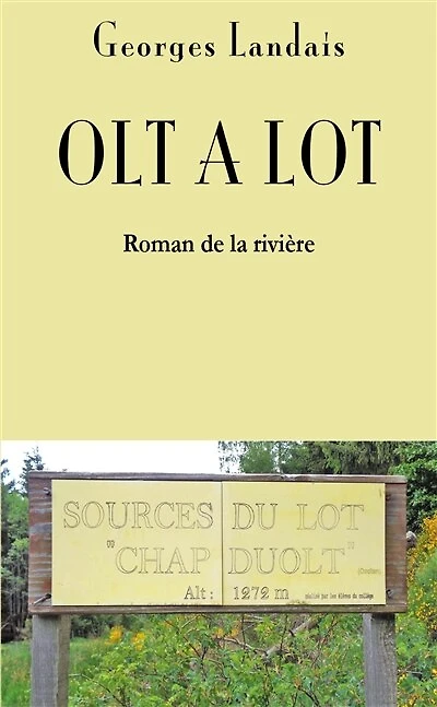 Olt a Lot: Roman de la rivière