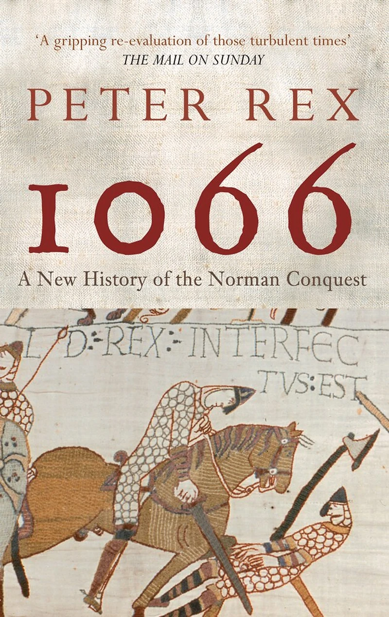 1066: A New History Of The Norman Conquest