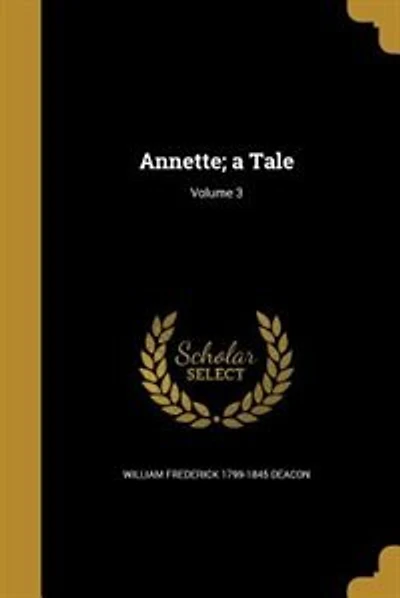 Annette; a Tale; Volume 3
