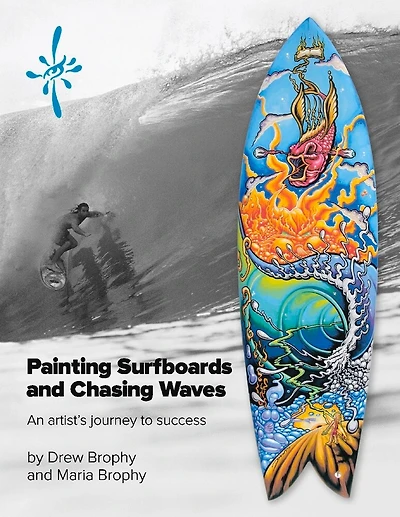 Painting Surfboards and Chasing Waves: An artist's journey to success