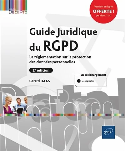 Guide juridique du RGPD : la réglementation sur protection des données personnelles: personnelles