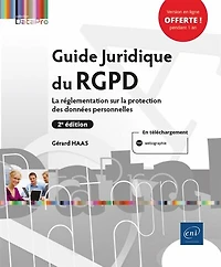 Guide juridique du RGPD : la réglementation sur protection des données personnelles: personnelles