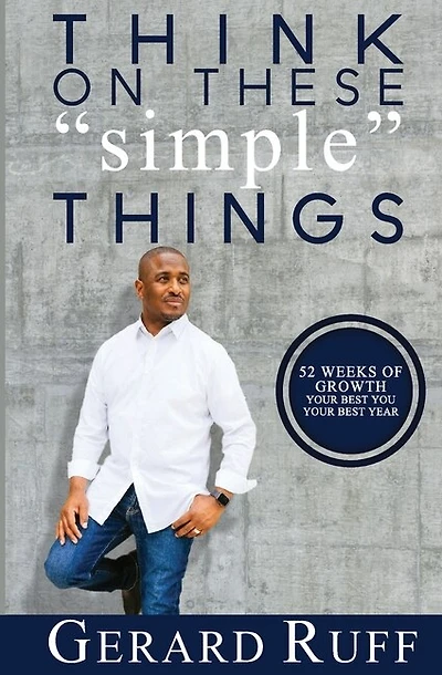 Think On These "simple" Things