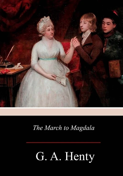 The March to Magdala