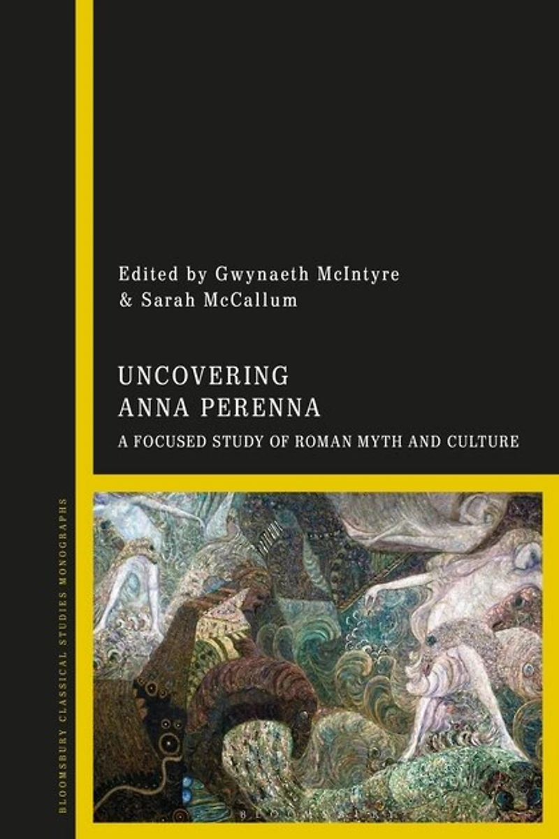 Uncovering Anna Perenna: A Focused Study Of Roman Myth And Culture