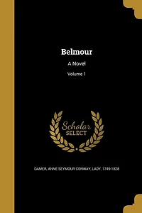 Belmour: A Novel; Volume 1
