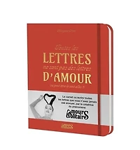 Toutes les lettres ne sont pas des d'amour: ou peut-être le sont-elles ?