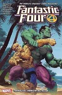 Fantastic Four Vol. 4: Thing Vs. Immortal Hulk