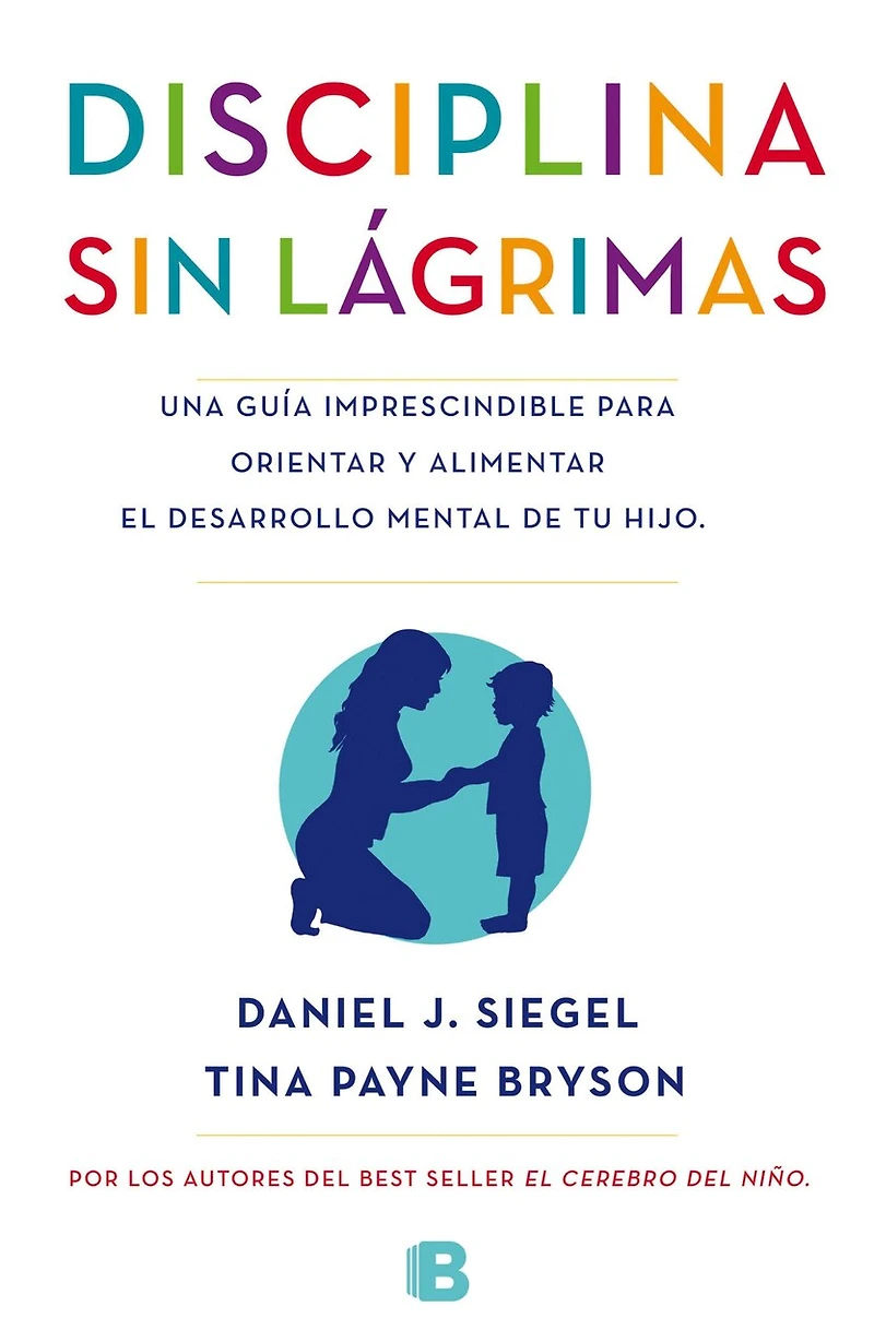 Disciplina sin lágrimas / No-Drama Discipline