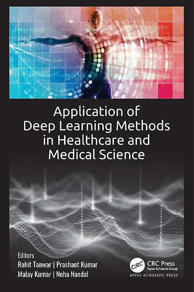 Application of Deep Learning Methods Healthcare and Medical Science