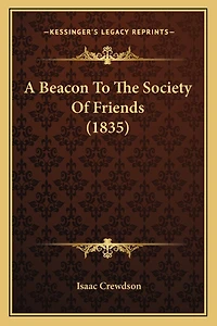 A Beacon To The Society Of Friends (1835)