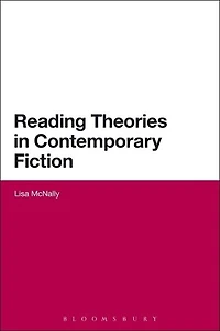 Reading Theories Contemporary Fiction