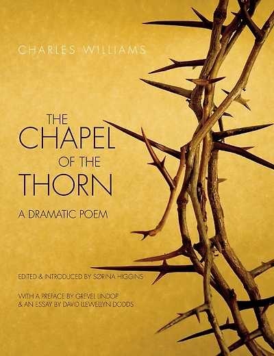 Chapel of the Thorn: A Dramatic Poem