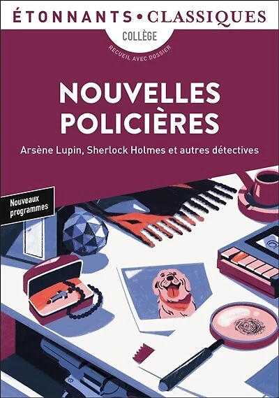 Nouvelles policières: Arsène Lupin, Sherlock Holmes et autres détectives
