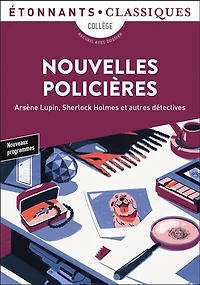 Nouvelles policières: Arsène Lupin, Sherlock Holmes et autres détectives