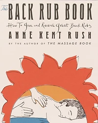 Back Rub Book: How To Give And Receive Great Back Rubs