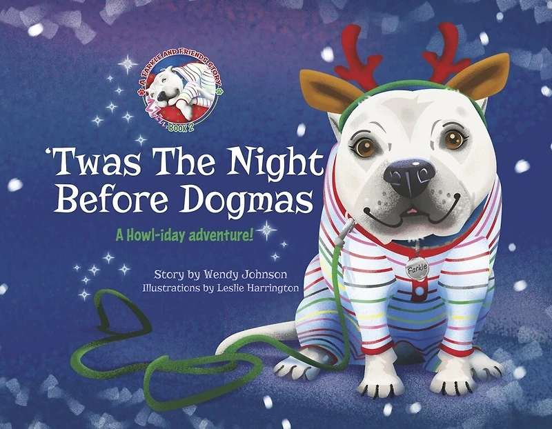 'Twas the Night Before Dogmas: A Howl-iday Adventure!