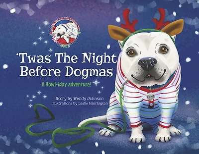 'Twas the Night Before Dogmas: A Howl-iday Adventure!