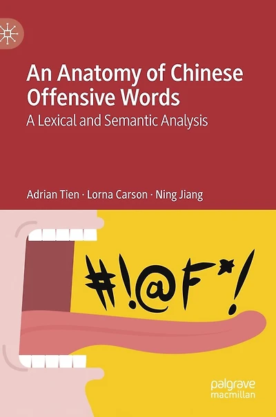 An Anatomy Of Chinese Offensive Words: A Lexical And Semantic Analysis