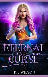 Eternal Curse: A New Adult Urban Fantasy Book