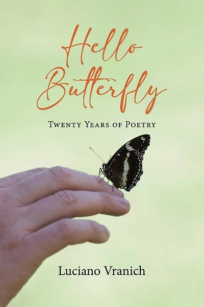Hello Butterfly: Twenty Years of Poetry