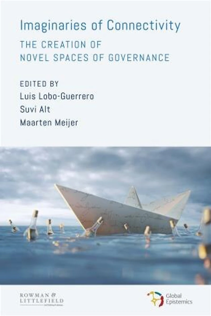 Imaginaries of Connectivity: The Creation Novel Spaces Governance